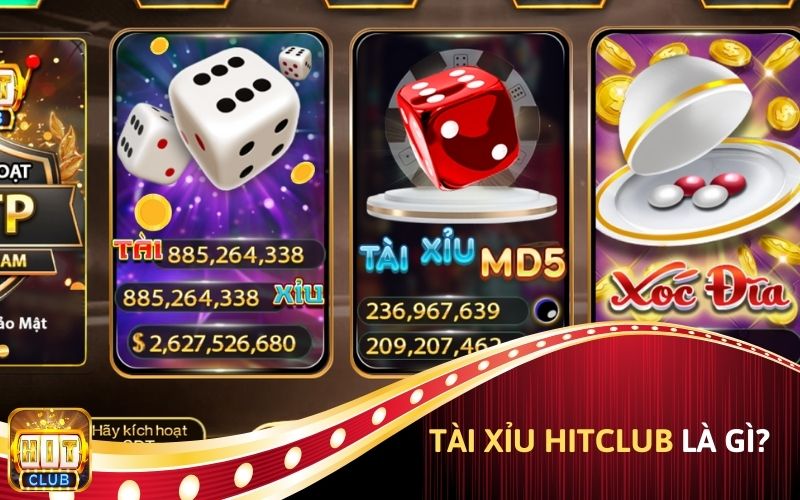 Tài Xỉu Hit Club là gì?